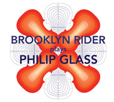 BROOKLYN RIDER PLAYS PHILIP GLASS