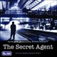 The Secret Agent